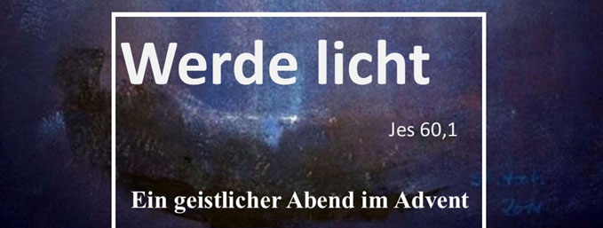 Hintergrundbild mit Text Werde Licht