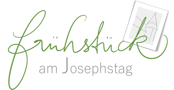 Schriftzug
Frühstück am Josephstag